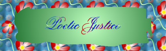Poetic Justice
